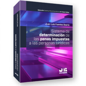 Sistema de determinación de las penas impuestas a las personas jurídicas