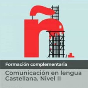 Manual. Lengua Castellana. Nivel II (FCOV22). Especialidades formativas