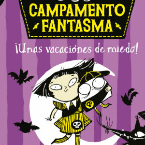 Campamento fantasma. ¡Unas vacaciones de miedo!