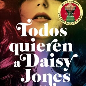 Todos quieren a Daisy Jones. Nueva edición