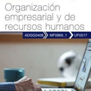 Manual organización empresarial y recursos humanos