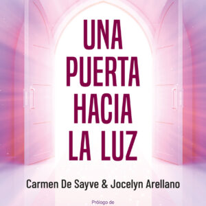 UNA PUERTA HACIA LA LUZ