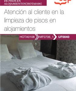 MANUAL ATENCION AL CLIENTE EN LA LIMPIEZA DE PISOS EN ALOJAMIENTOS