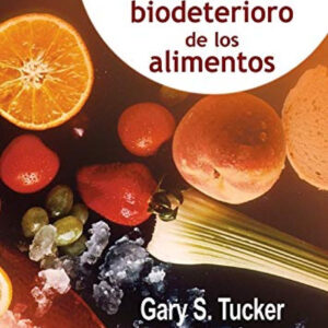 CONSERVACIÓN Y BIODETERIORO DE LOS ALIMENTOS