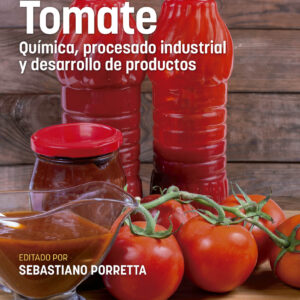 TOMATE. QUÍMICA, PROCESADO INDUSTRIAL Y DESARROLLO DE PRODUCTOS