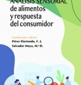 Analisis sensorial de alimentos y respuesta del consumidor