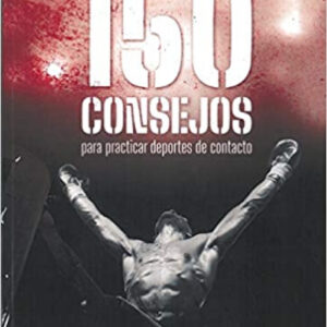 150 consejos para practicar deportes de contacto