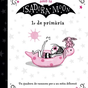 VACANCES ISADORA MOON 1R DE PRIMÀRIA