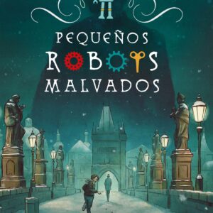 PEQUEÑOS ROBOTS MALVADOS