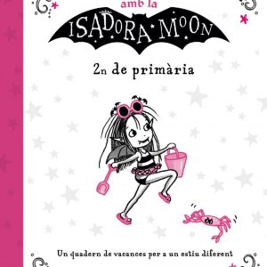 VACANCES ISADORA MOON 2N DE PRIMÀRIA