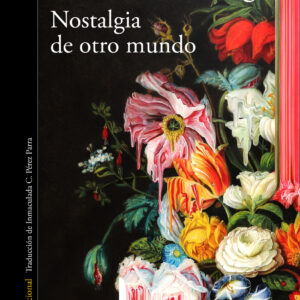 Nostalgia de otro mundo