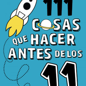 111 cosas que hacer antes de los 11