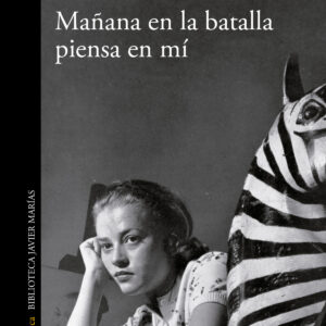 Mañana en la batalla piensa en mí