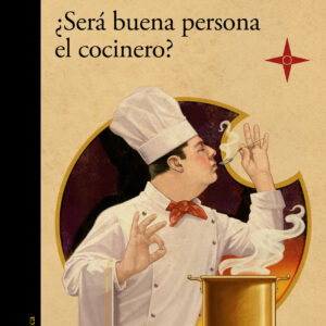¿Será buena persona el cocinero?