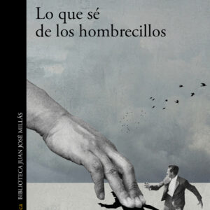 Lo que sé de los hombrecillos