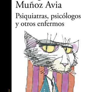 Psiquiatras, psicólogos y otros enfermos