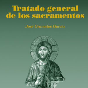TRATADO GENERAL DE LOS SACRAMENTOS