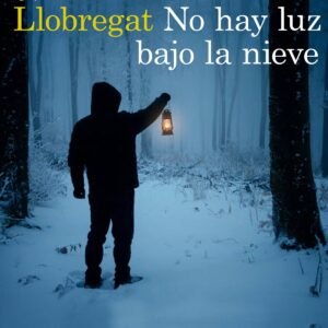NO HAY LUZ BAJO LA NIEVE