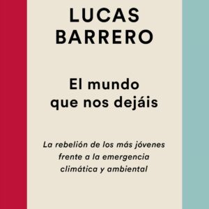 EL MUNDO QUE NOS DEJÁIS