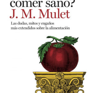 ¿QUÉ ES COMER SANO?