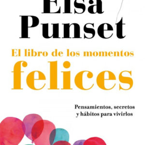 EL LIBRO DE LOS MOMENTOS FELICES