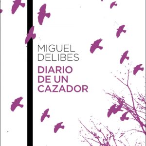 DIARIO DE UN CAZADOR