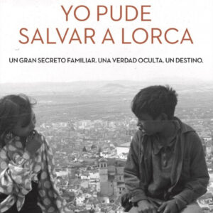 YO PUDE SALVAR A LORCA