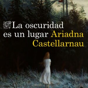 La oscuridad es un lugar