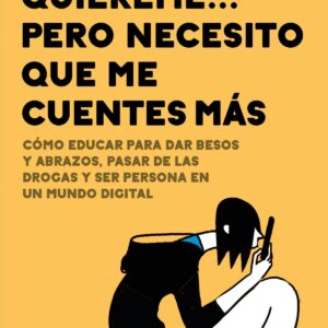 Quiéreme... pero necesito que me cuentes más