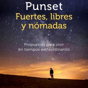 Fuertes, libres y nómadas