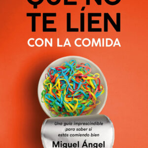 Que no te líen con la comida