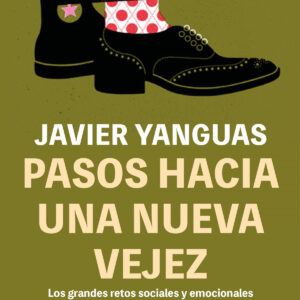 Pasos hacia una nueva vejez