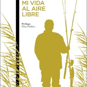 Mi vida al aire libre