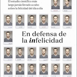 En defensa de la infelicidad