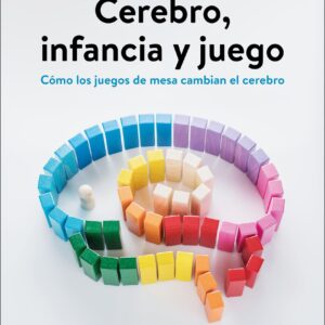Cerebro, infancia y juego