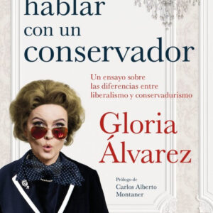 COMO HABLAR CON UN CONSERVADOR