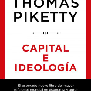 CAPITAL E IDEOLOGÍA