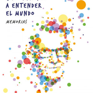 Cómo aprendí a entender el mundo