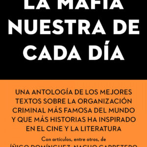 La Mafia nuestra de cada día