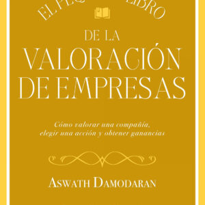 El pequeño libro de la valoración de empresas