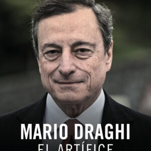 Mario Draghi, el artífice