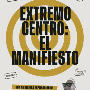 Extremo centro: El Manifiesto