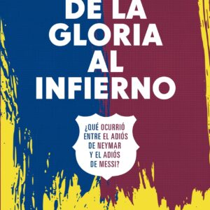De la gloria al infierno