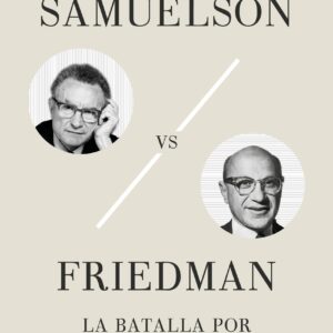 Samuelson vs Friedman