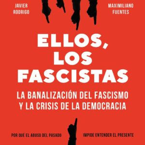 Ellos, los fascistas