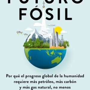 Un futuro fósil