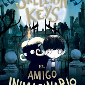 Skeleton Keys. El amigo inimaginario