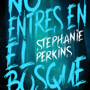 No entres en el bosque