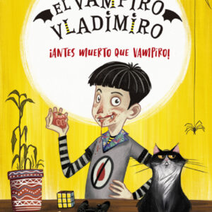El vampiro Vladimiro 1. ¡Antes muerto que vampiro!