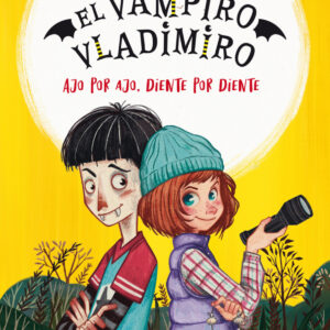 El vampiro Vladimiro 2. Ajo por ajo, diente por diente